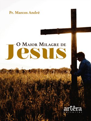 cover image of O Maior Milagre de Jesus
